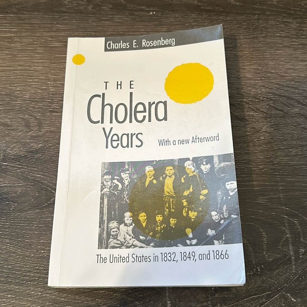 The Cholera Years by Charles E. Rosenberg